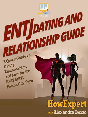 cover image of ENTJ Dating and Relationships Guide
